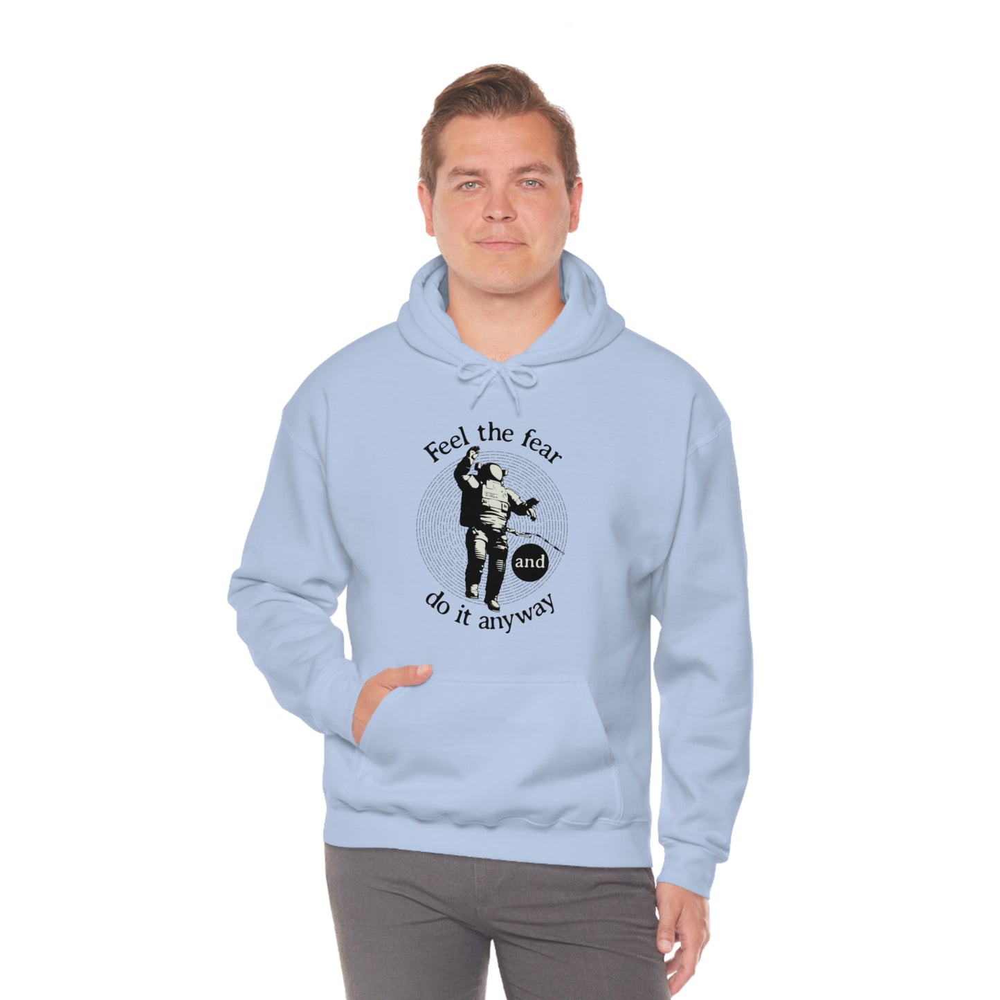 Feel the fear and do it anyway Hoodie