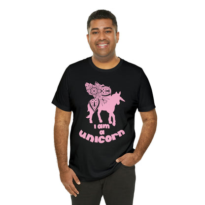 I am a Unicorn T-Shirt