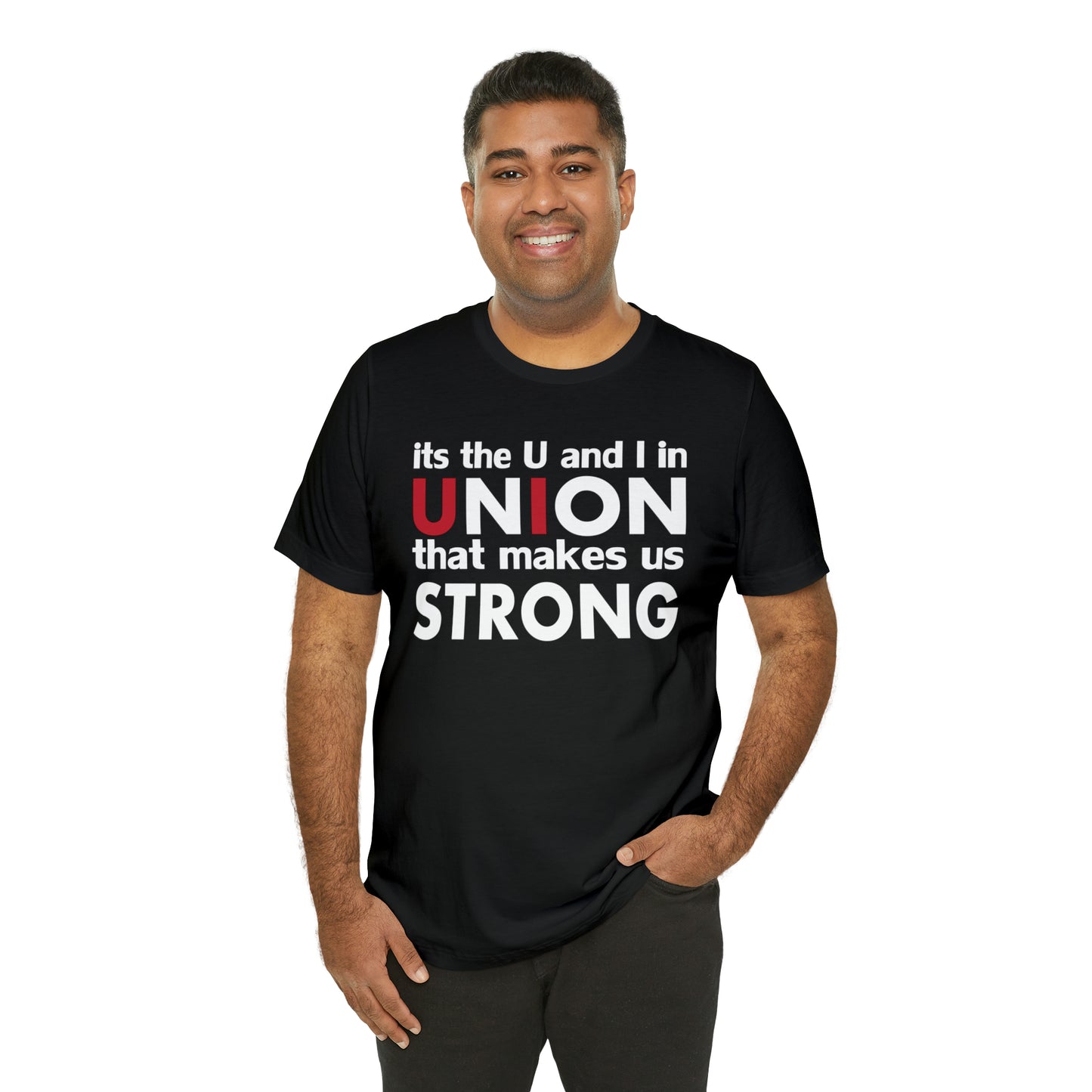 Union strong U and I T-Shirt