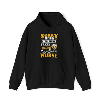 Sorry I'm taken by a bad ass nurse Hoodie