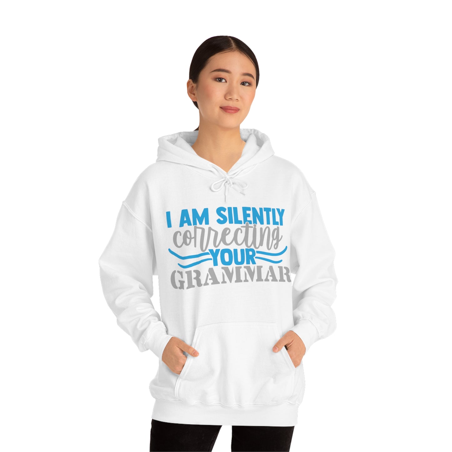 I Am Silently Correcting Your Grammar Hoodie