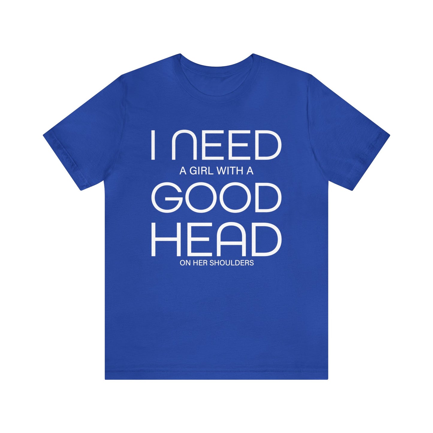 Girl with a good head on her shoulders T-Shirt