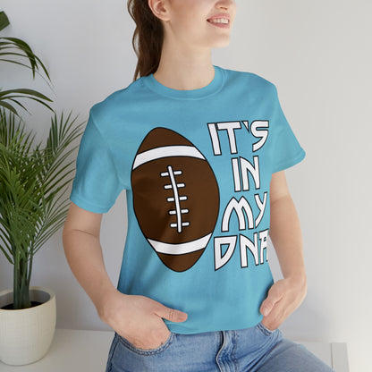 Football is in my DNA T-Shirt