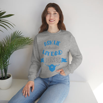 Ask About My Dad Jokes Crewneck Sweatshirt