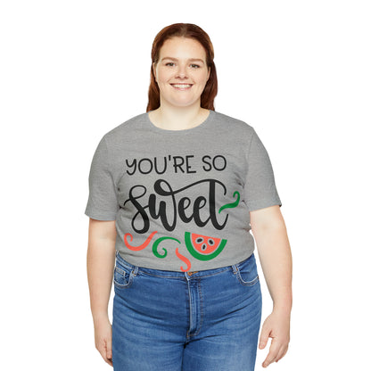 You_are_so_sweet T-Shirt