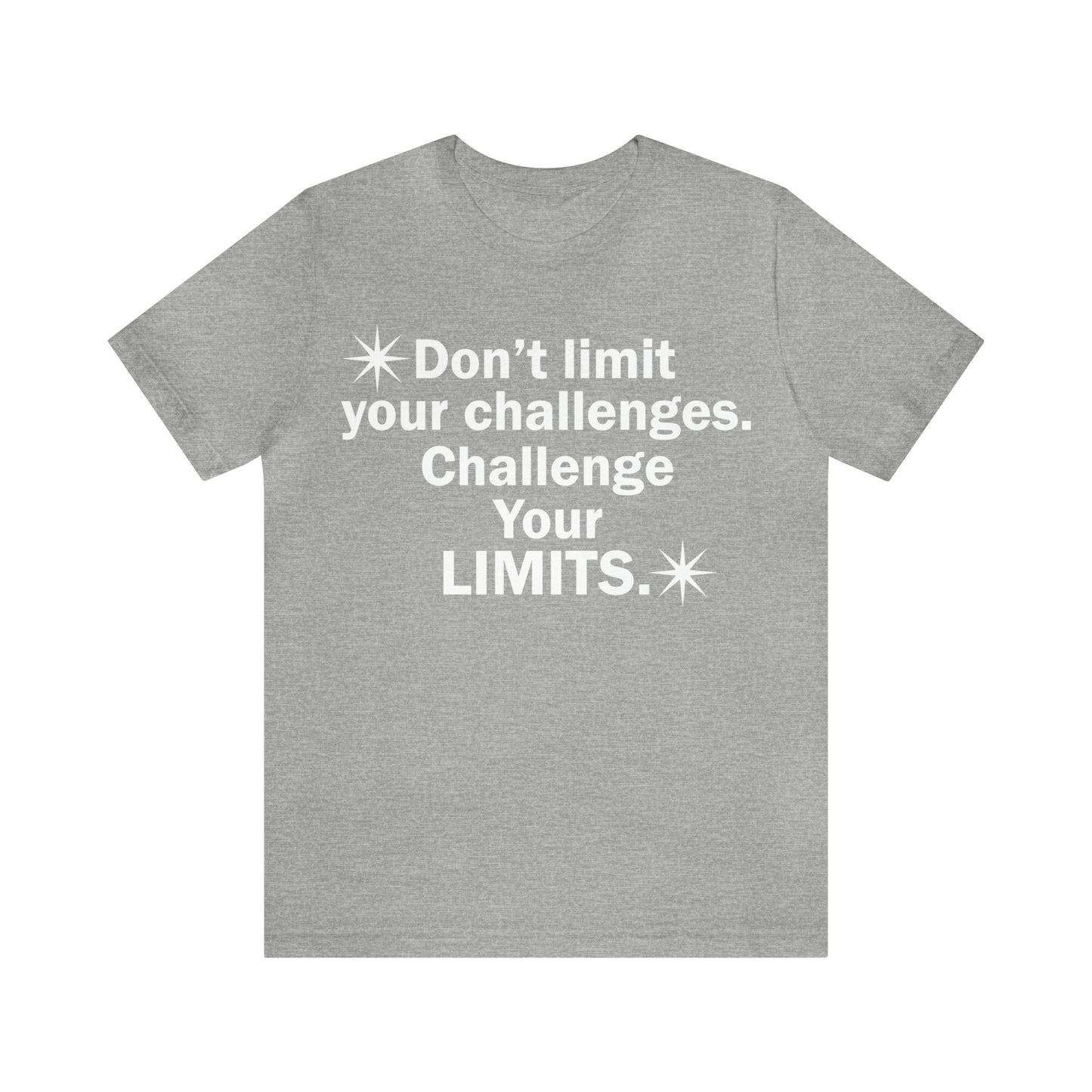 Challenge your limits T-Shirt