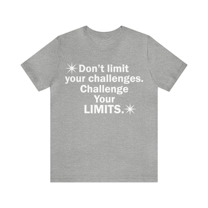 Challenge your limits T-Shirt