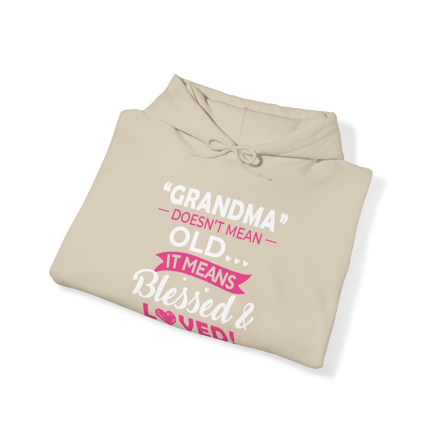 Grandma doesn't means old means blessed Hoodie