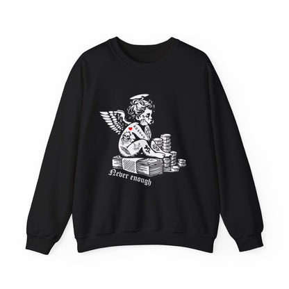 Never enough hustler angel Crewneck Sweatshirt