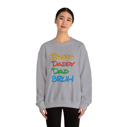 Daddy Dadda Dad Bruh Crewneck Sweatshirt