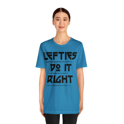 Lefties do it Right T-Shirt