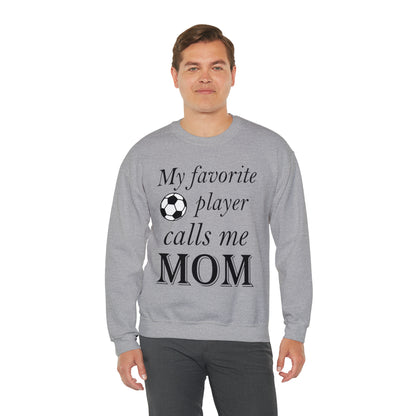 Mom Favorite Soccer player Crewneck Sweatshirt