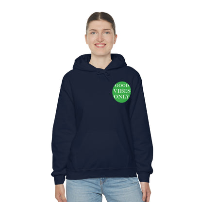 Good Vibes Only Hoodie