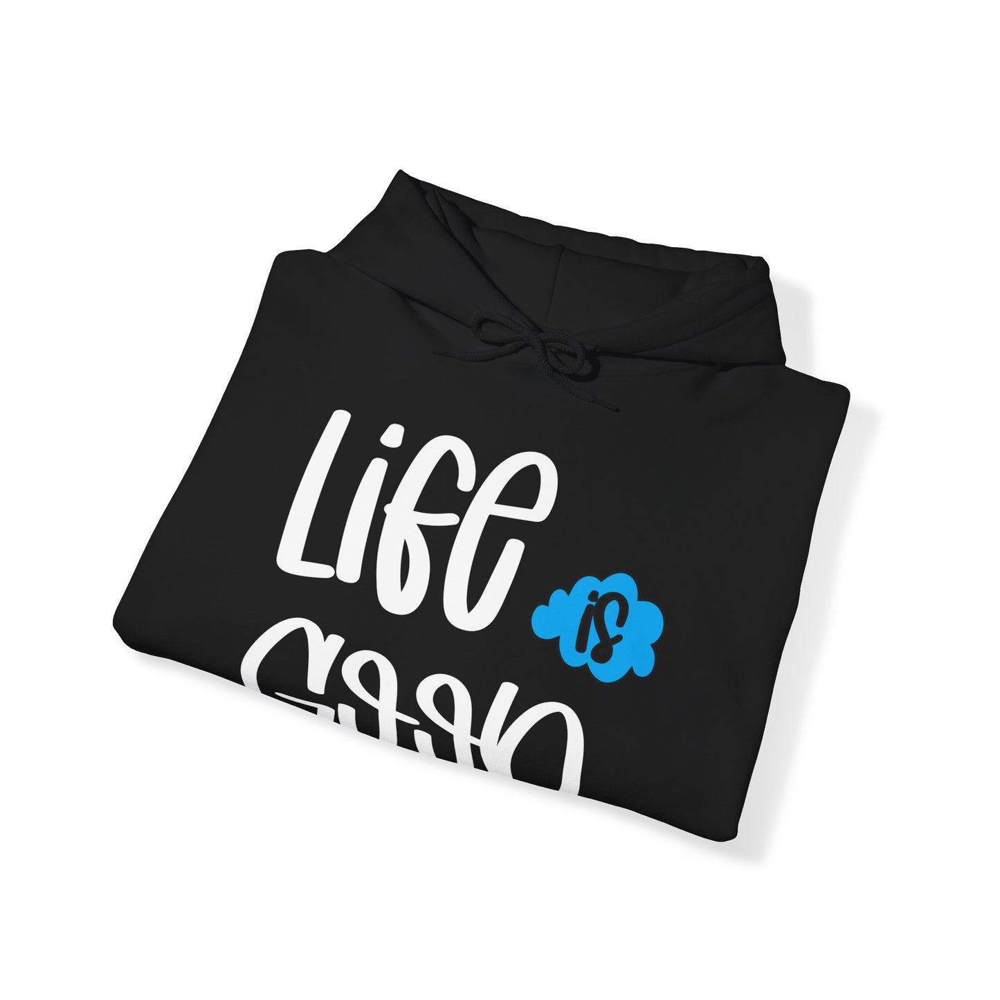 Life is good Hoodie