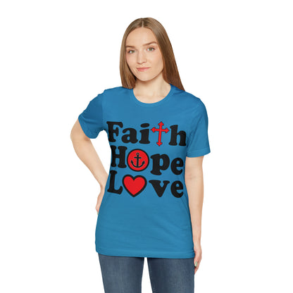 Faith Hope Love T-Shirt