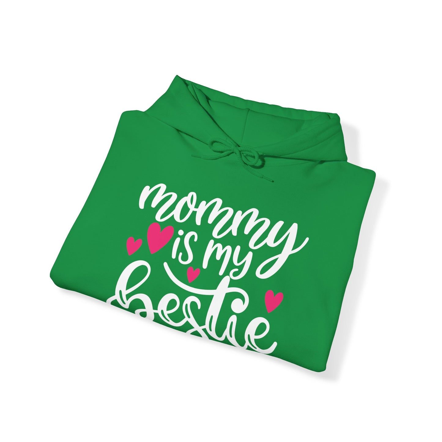 Mommy is my bestie Hoodie