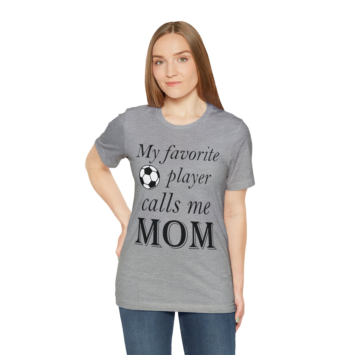 Mom Favorite Soccer player T-Shirt