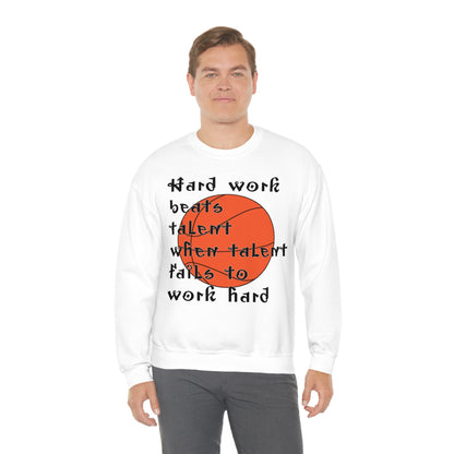 Hard work beats talent _ Basketball Crewneck Sweatshirt