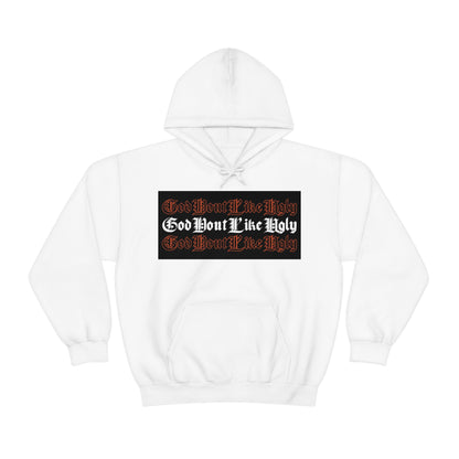 God Don't Like Ugly Hoodie