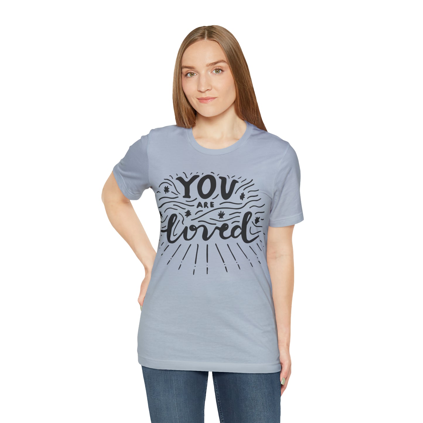 You are loved T-Shirt