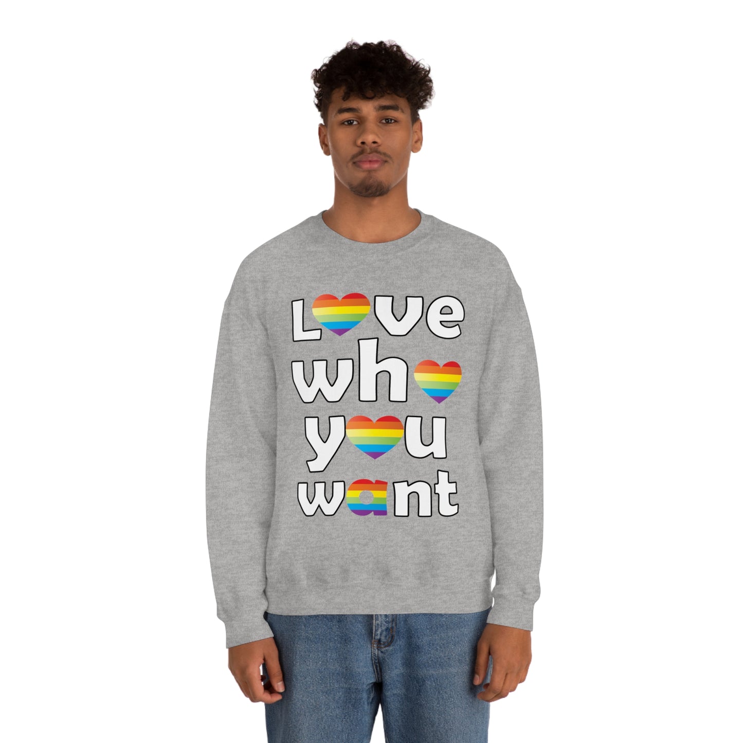 Love who you want Crewneck Sweatshirt