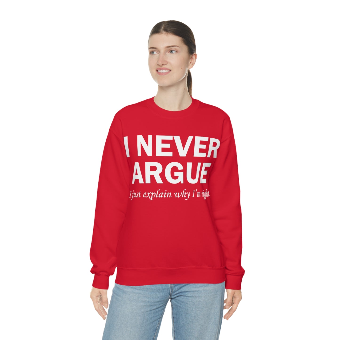 Always right Crewneck Sweatshirt