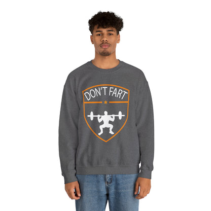 Don't fart Crewneck Sweatshirt