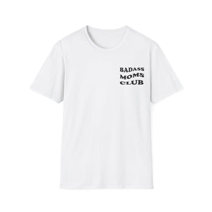 Badass Moms Club T-Shirt