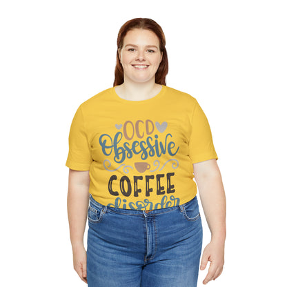 OCD_Obessive_coffee_disorder T-Shirt