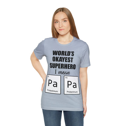 World Okayest Superhero T-Shirt