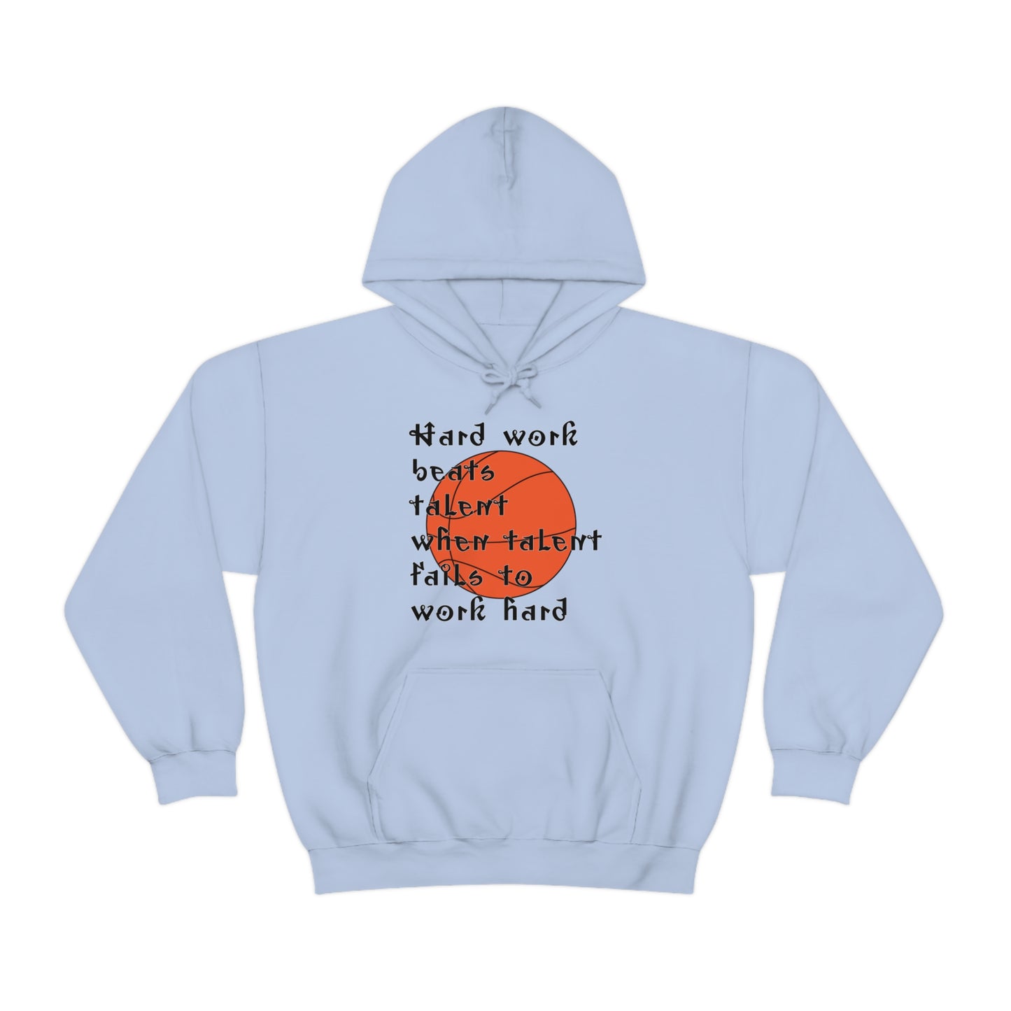 Hard work beats talent _ Basketball Hoodie