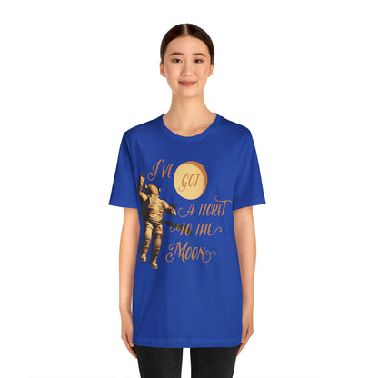 I've got a ticket to the moon T-Shirt