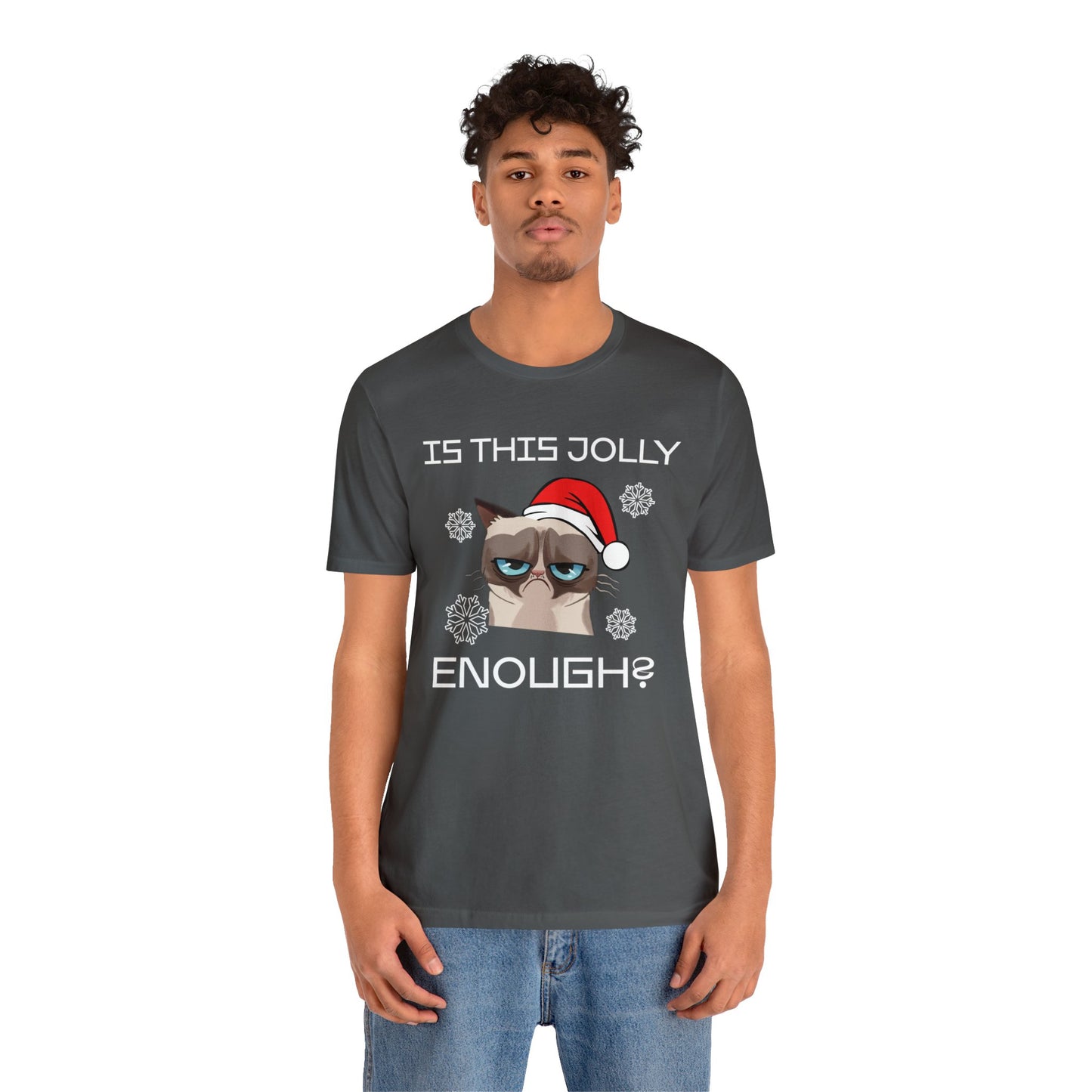 Is This Jolly Enough Christmas T-Shirt