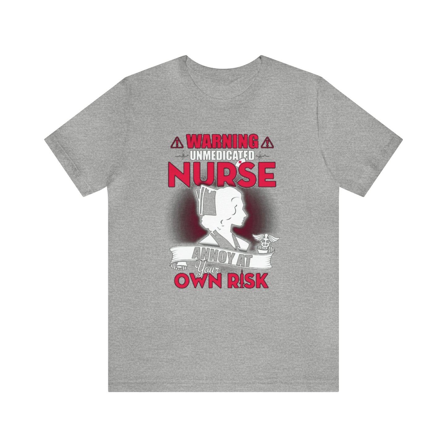 Unmedicated nurse T-Shirt