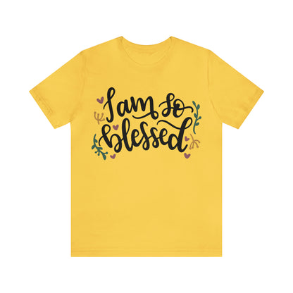 I am so blessed T-Shirt