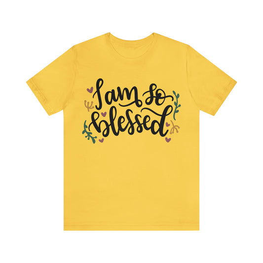 I am so blessed T-Shirt