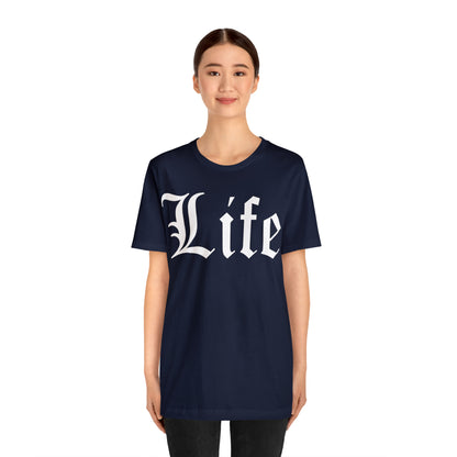 Life 1 T-Shirt