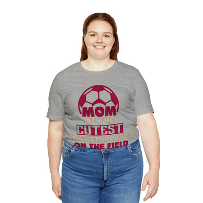 Mom of cutest soccer player T-Shirt