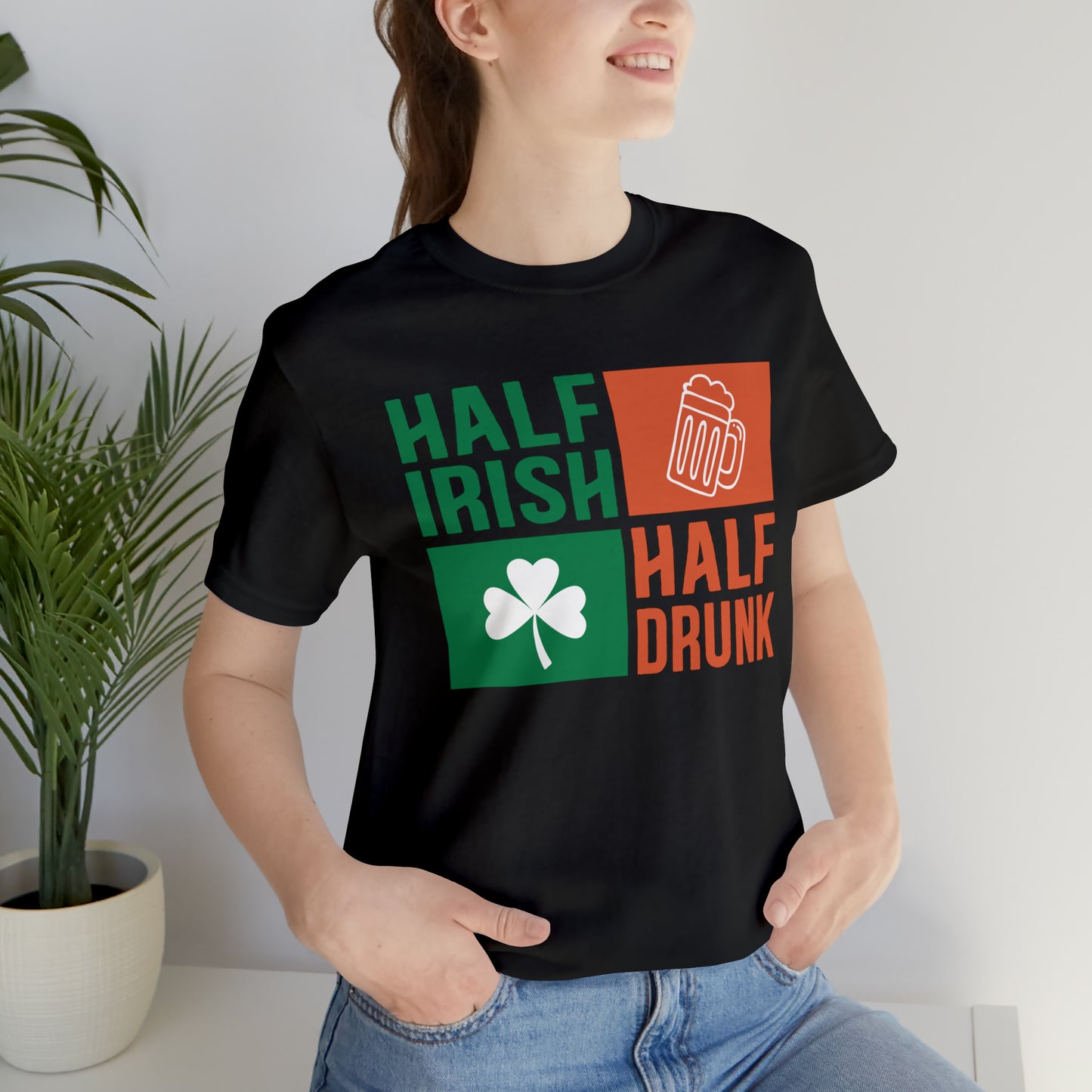 Half Irish half drunk T-Shirt