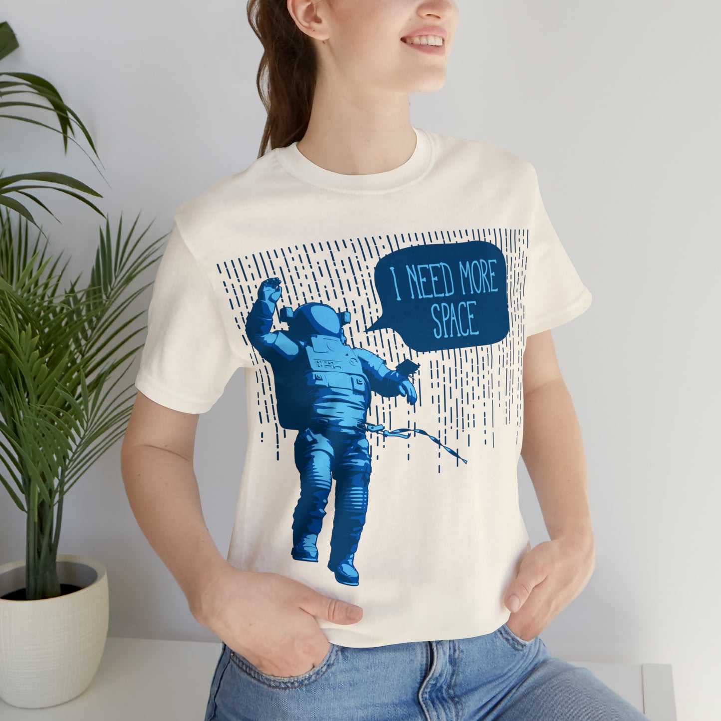 I need more -Space T-Shirt