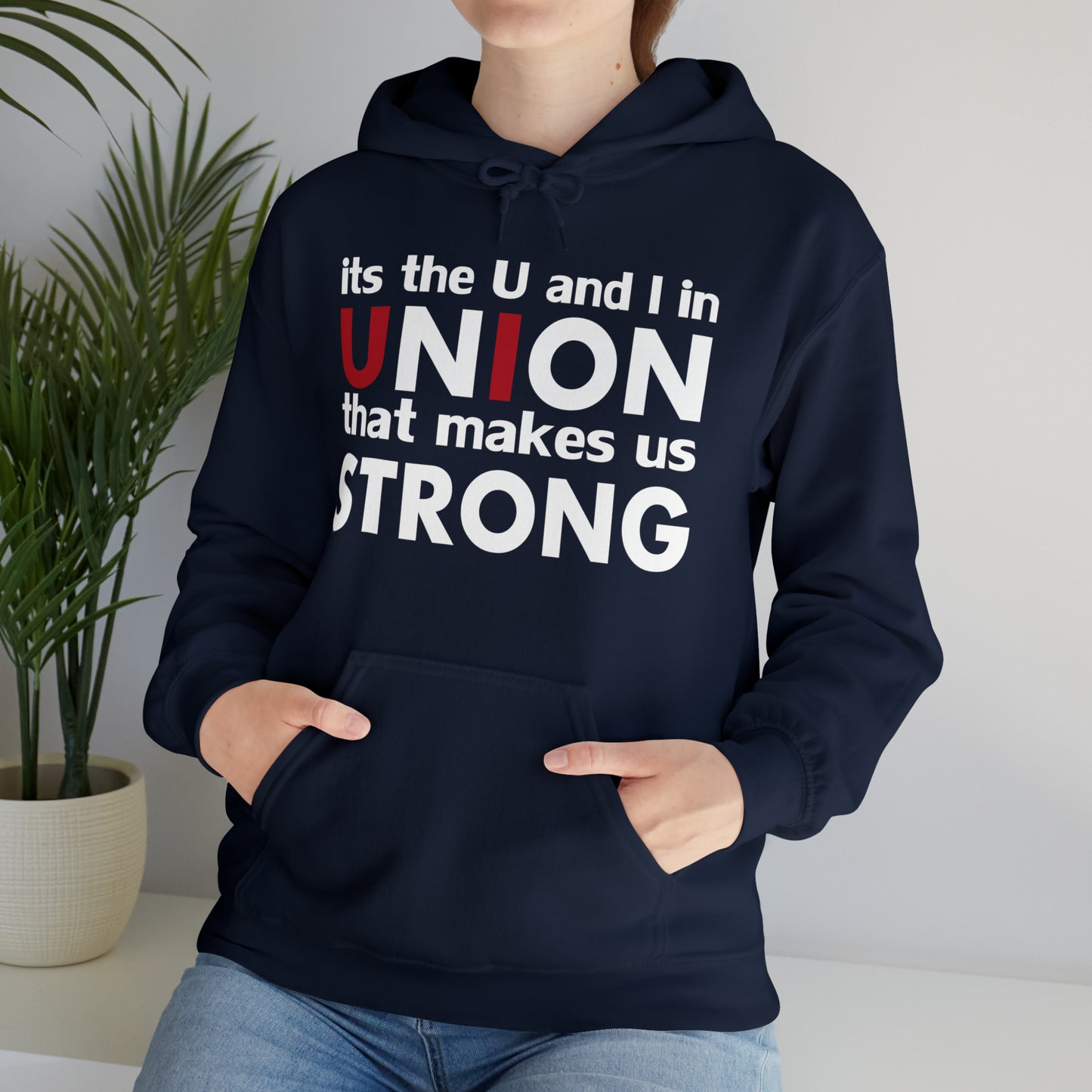 Union strong U and I Hoodie