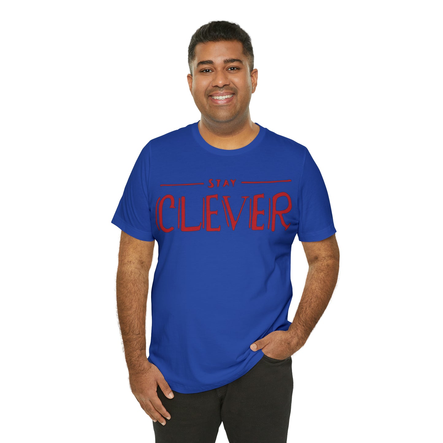 Stay Clever T-Shirt