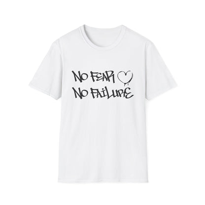 No fear no failure T-Shirt