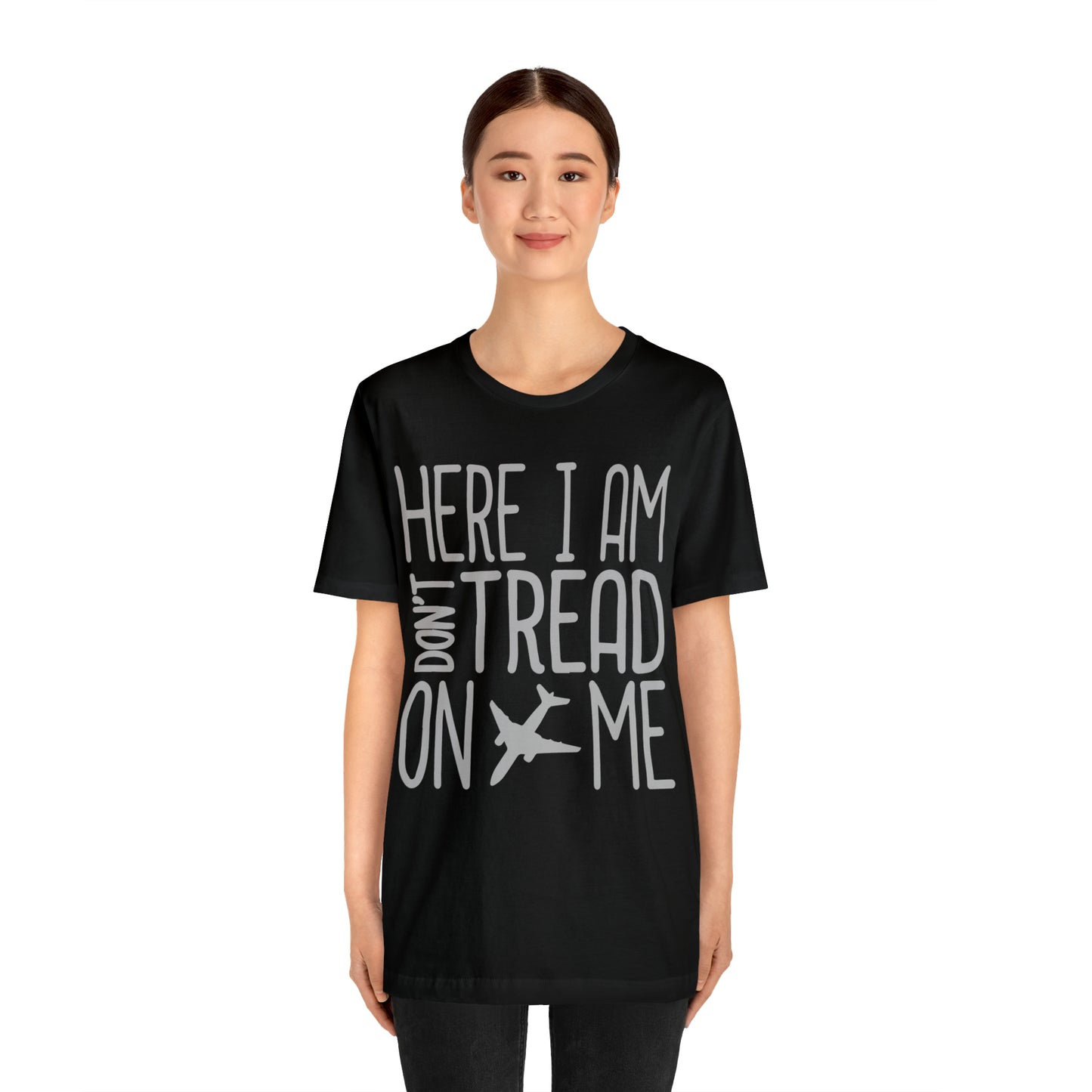 HERE I AM DON'T TREAD ON ME T-Shirt