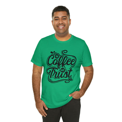 In coffee we trust T-Shirt