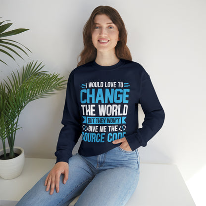 I would love to change the world Crewneck Sweatshirt