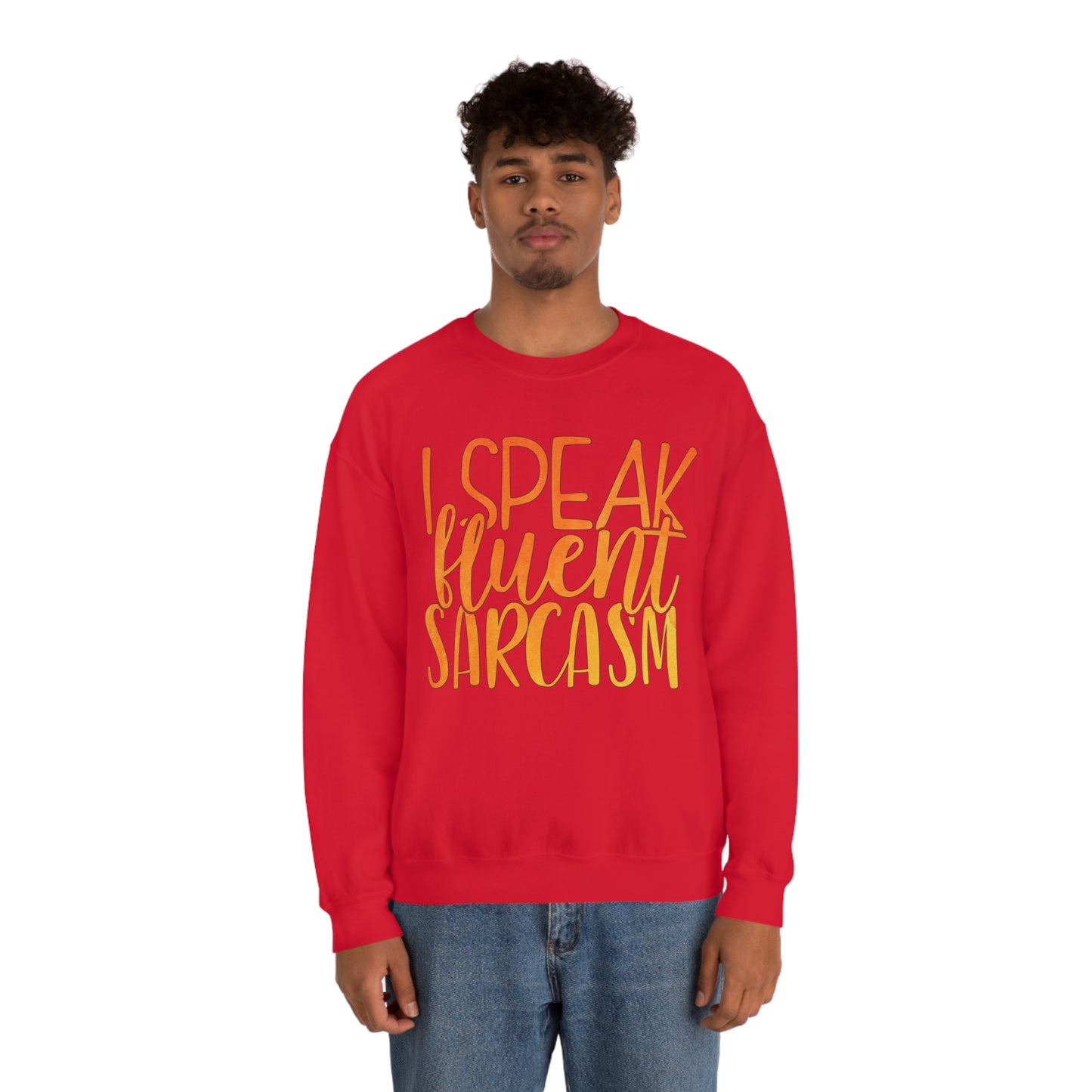 I Speak Fluent Sarcasm Crewneck Sweatshirt