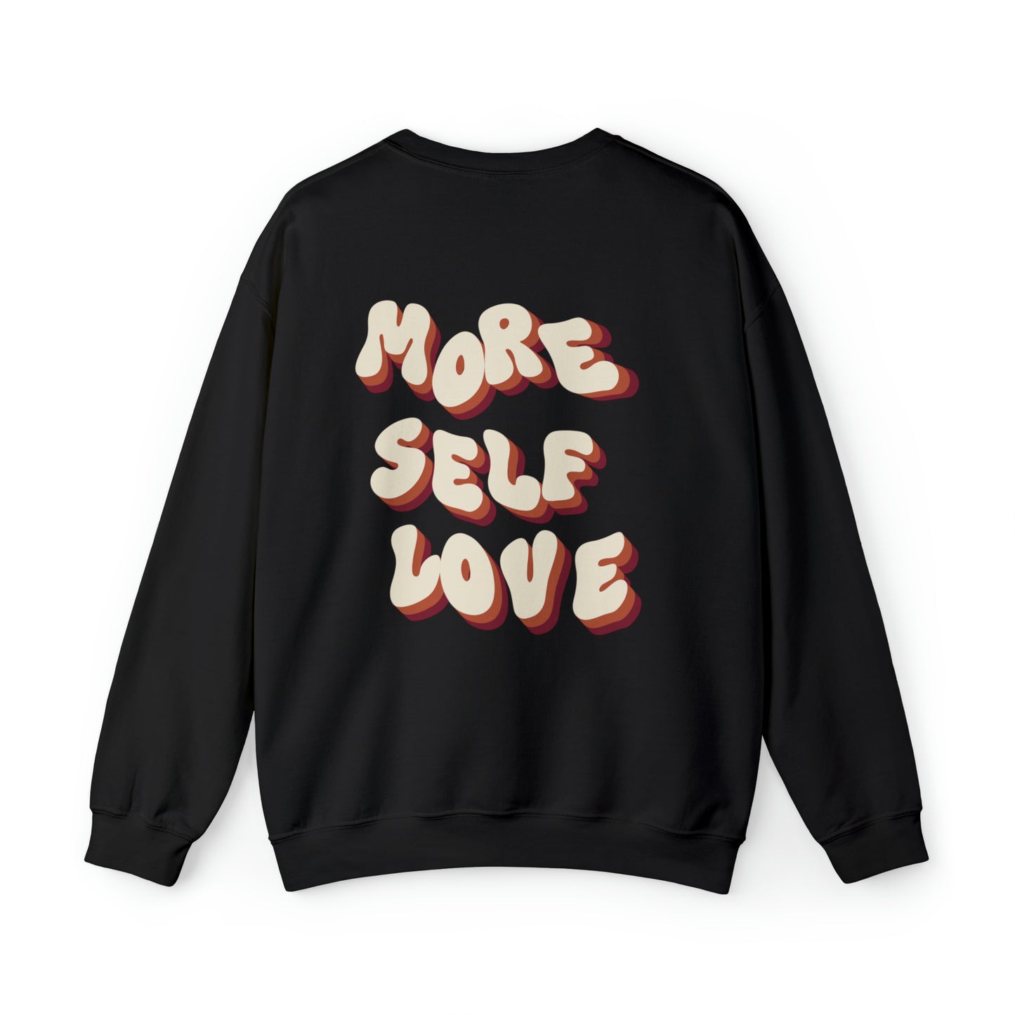 More Self Love Crewneck Sweatshirt