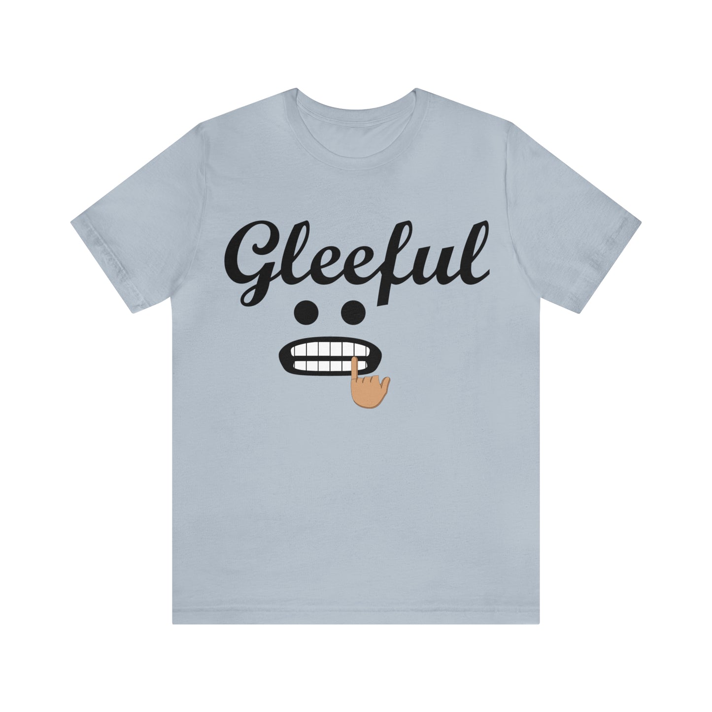 Gleeful T-Shirt