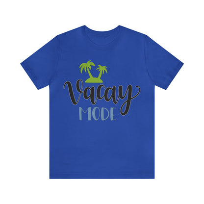 Vacay mode T-Shirt